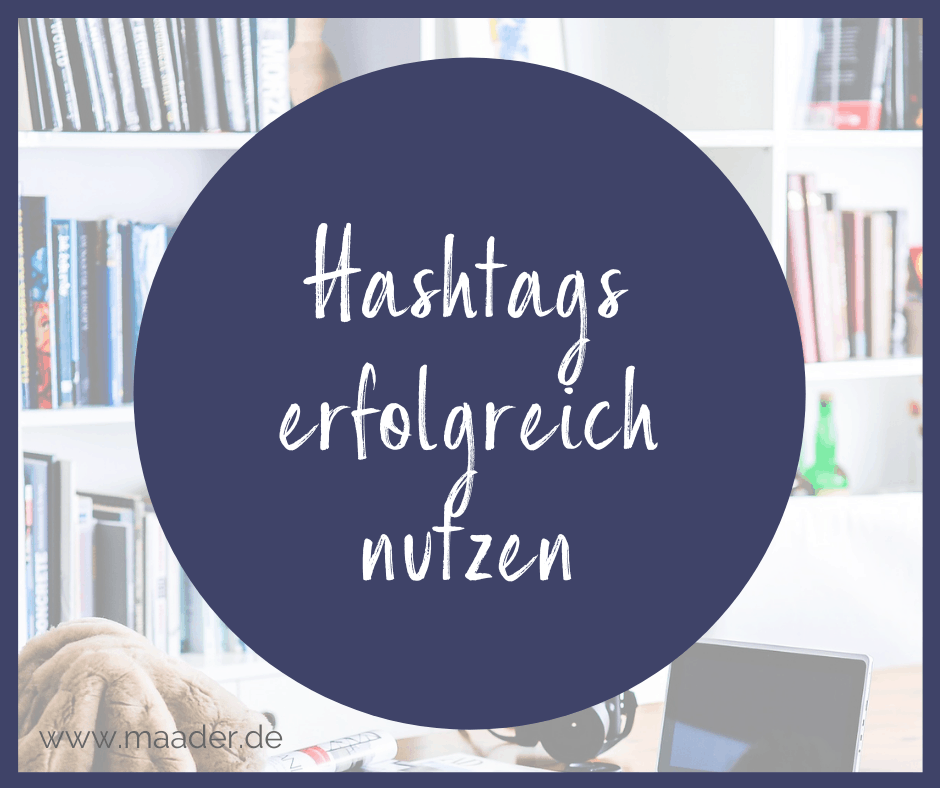 Hashtags erfolgreich nutzen in Social Media - Blogartikel Titelbild