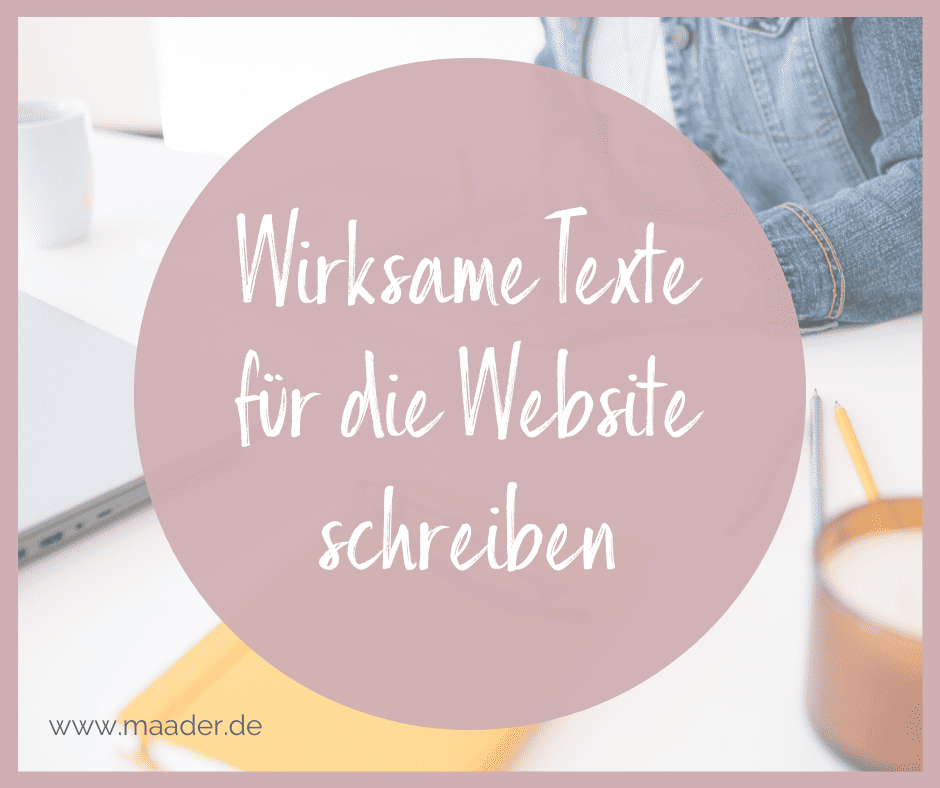 Wirksame Texte für die Homepage bzw. für die Website schreiben. 7 Tipps