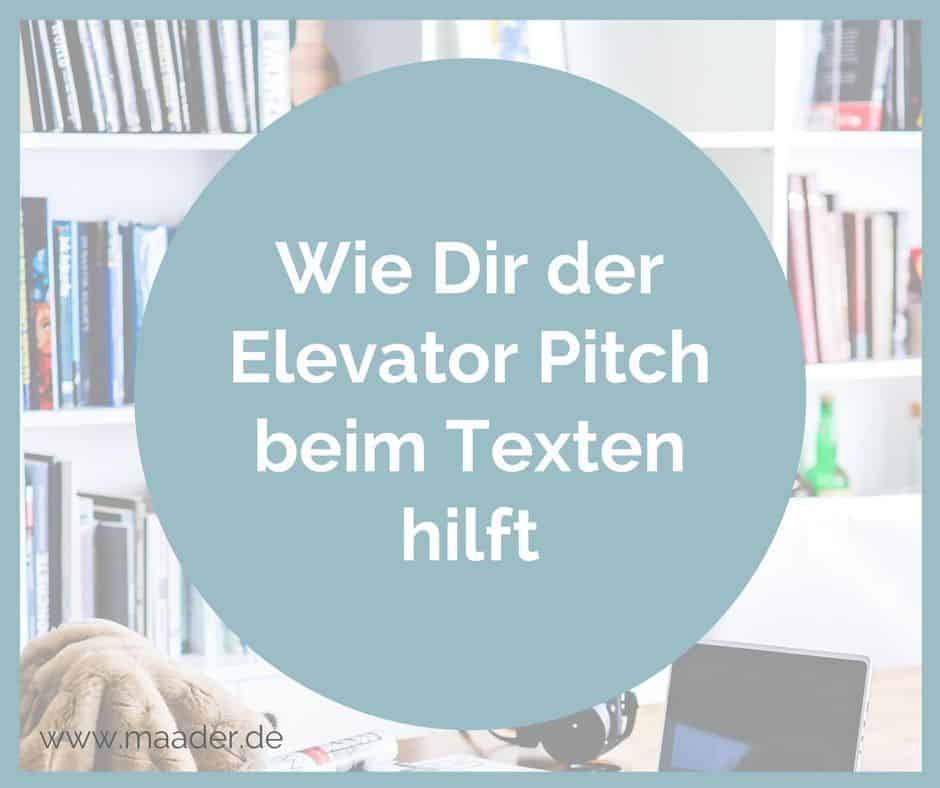 Blogartikel, Titelbild, Wie Dir der Elevator Pitch beim Texten hilft