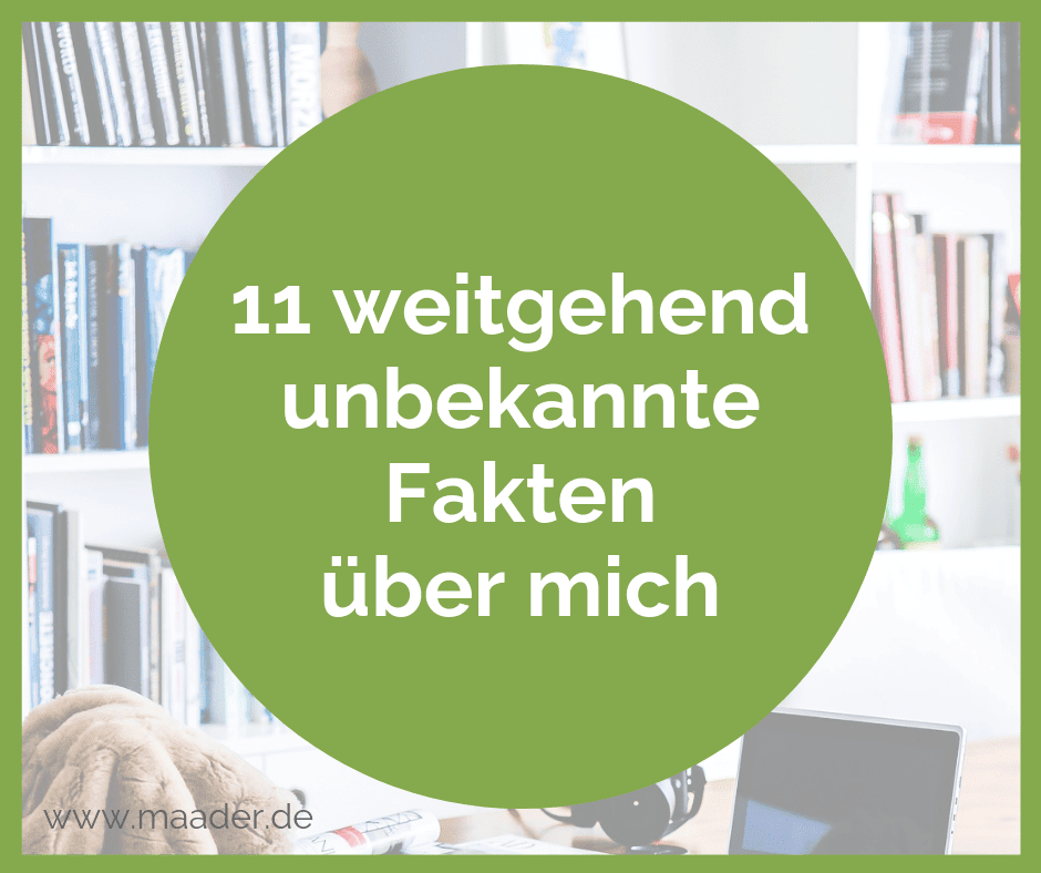 11 unbekannte Fakten über mich - Blogartikel Titelbild