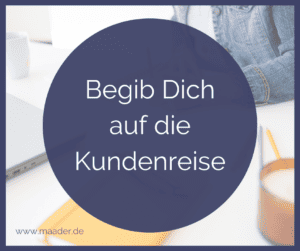 Customer Journey im Content-Marketing_Begib Dich auf die Kundenreise
